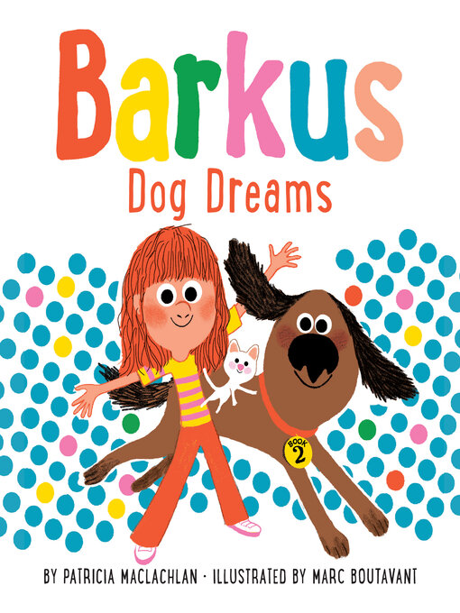 Title details for Barkus Dog Dreams by Patricia MacLachlan - Available